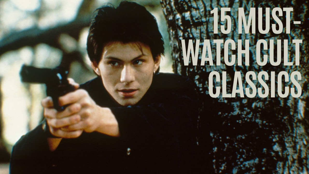 Top 15 Must-Watch Cult Classic Movies